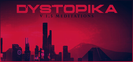 《Dystopika: 未来城市沙盒/反乌托邦 Dystopika》v1.5-重大更新-官中简体|容量744MB