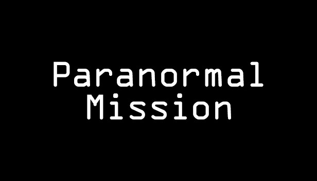 灵异任务 Paranormal Mission|官方中文|解压即撸|-星云科技 adyun.org