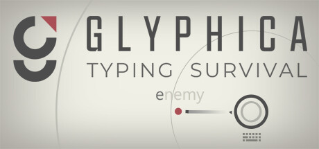 《Glyphica：打字生存（Glyphica: Typing Survival）》BUILD 16123656|官方英文|容量108MB