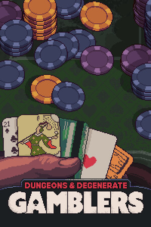 再来一张/Dungeons & Degenerate Gamblers