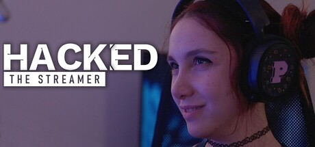 header.jpg 被勒索的主播 Hacked: The Streamer|真人互动电影游戏|全DLC中文版|百度网盘直下