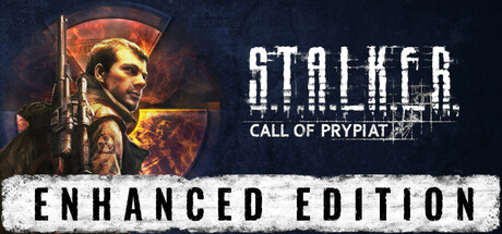 潜行者：普里皮亚季的召唤增强版 | S.T.A.L.K.E.R.: Call of Prypiat – Enhanced Edition
