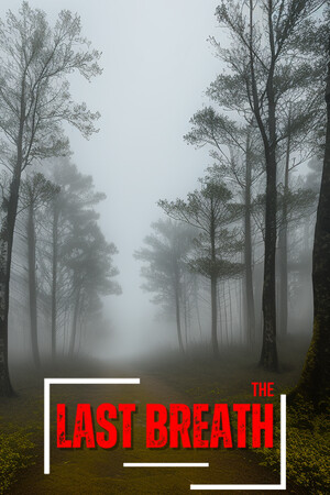 THE LAST BREATH | 免安装中文版下载 - 单机岛