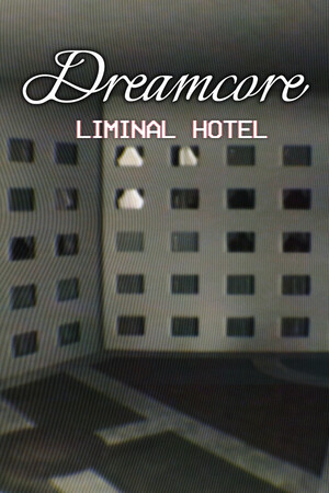 梦境核心/Dreamcore