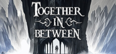 《彼岸同心/Together in Between》免安装中文网络联机版|迅雷百度云下载