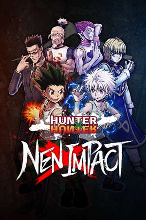 全职猎人：NEN×IMPACT/HUNTER×HUNTER NEN×IMPACT