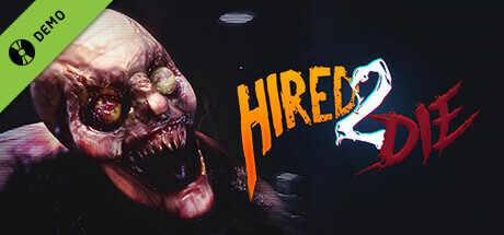 Hired 2 Die Demo