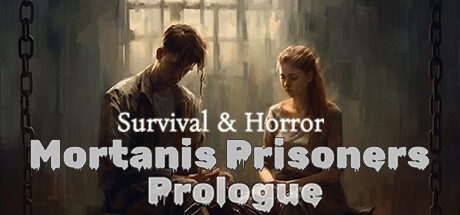 Mortanis Prisoners Prologue