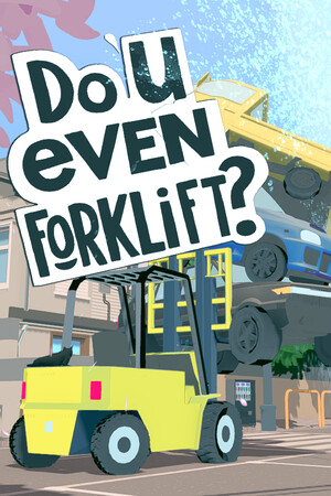 你会开叉车吗？/Do You even Forklift?
