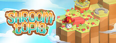 Shroomtopia