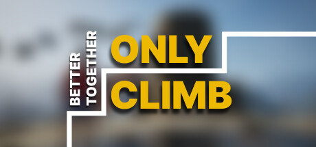 只有攀爬：共同进步/Only Climb: Better Together/支持网络联机-苏白资源