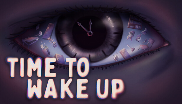 Save 20% on Time To Wake Up on Steam