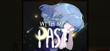 《往事伴我/With My Past》免安装中文版
