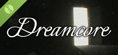 Dreamcore Demo