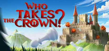 PC游戏（Who Takes The Crown?）绿色版（修改器+游戏攻略破解版最新下载）