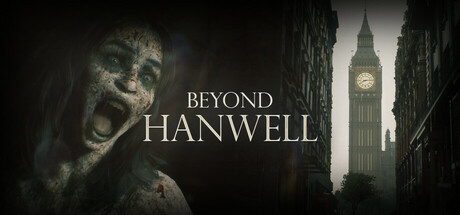 超越汉威尔/Beyond Hanwell v1.0.HF.2|恐怖冒险|容量60.2GB|免安装绿色英文版-马克游戏