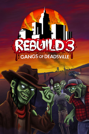 Rebuild 3: Gangs of Deadsville | 免安装中文版下载 - 单机岛