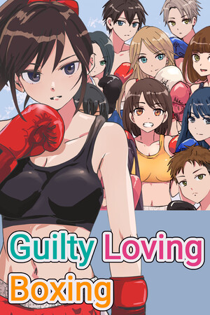 Guilty Loving Boxing | 免安装中文版下载 - 单机岛