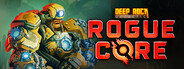 Deep Rock Galactic: Rogue Core