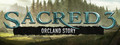 Sacred 3. Orcland Story