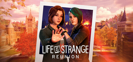 奇异人生：重逢-虚拟机版/Life is Strange: Reunion