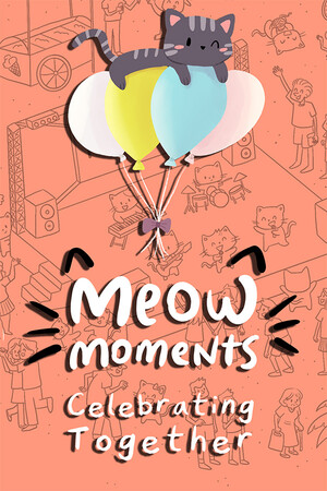 喵喵时刻：一起庆祝/Meow Moments: Celebrating Together