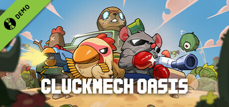 Cluckmech Oasis Demo