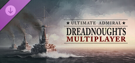 Ultimate Admiral: Dreadnoughts 