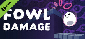 Fowl Damage Demo