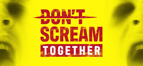《DON'T SCREAM TOGETHER》Build 21048446-0xdeadcode联机版官中简体