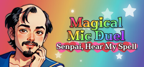 Magical Mic Duel: Senpai, Hear My Spell/魔法少女萌萌哒伪娘战士扑通扑通噗噗颤动魔力啵啵