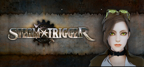 蒸汽战士/STEAM TRIGGER