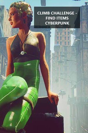 Climb Challenge - Find Items Cyberpunk | 免安装中文版下载 - 单机岛
