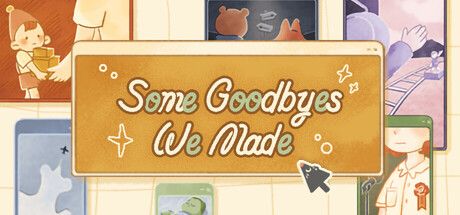 Some Goodbyes We Made/再見的備份