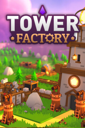 塔工厂/Tower Factory