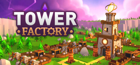 塔工厂/Tower Factory-XHYGAME-单机游戏资源网