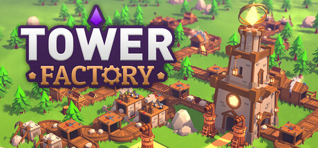 《塔工厂 Tower Factory》v0.1.3-官中简体|容量193MB