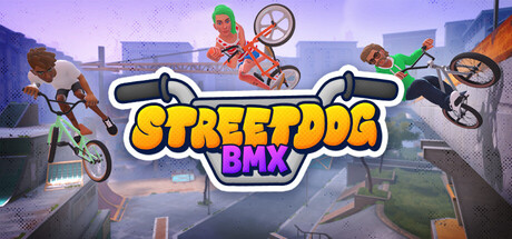街头狂骑BMX | Streetdog BMX
