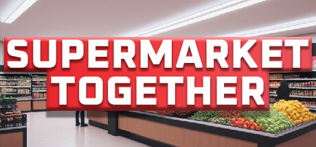 《多人超市 Supermarket Together》v20250731-Build 19502649官中简体|容量5.44GB