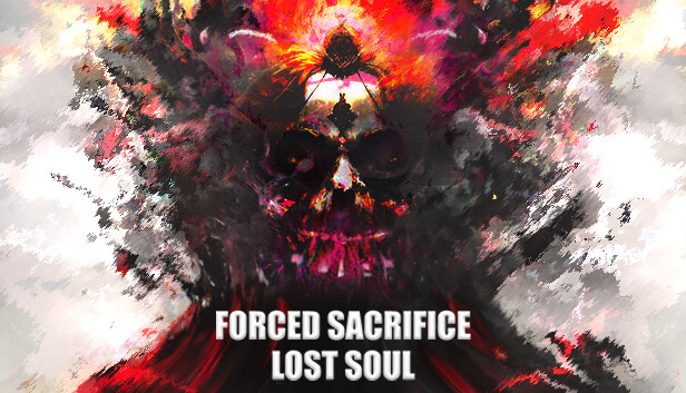 Forced Sacrifice: Lost Soul|官方中文|解压即撸|-星云科技 adyun.org