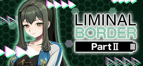 《边界：第二部分/Liminal Border Part II》TENOKE官中简体|容量2.6GB