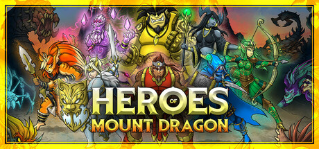 【简中】龙山英雄 Heroes of Mount Dragon