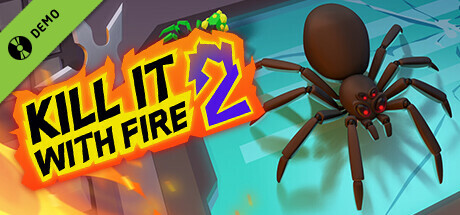 Kill It With Fire 2 Demo