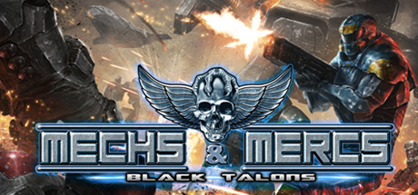 Mechs & Mercs: Black Talons/机甲佣兵:黑爪
