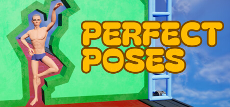 Perfect Poses/Perfect Poses / 完美姿势