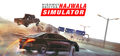 公路漂移：哈贾瓦模拟 | Highway Drifter: Hajwala Simulator