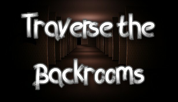 穿越密室/Traverse the Backrooms