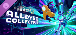 Risk of Rain 2: Alloyed Collective