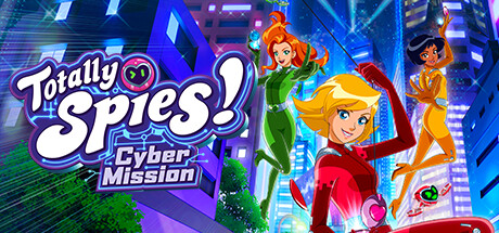 间谍少女组：电子任务/Totally Spies! – Cyber Mission