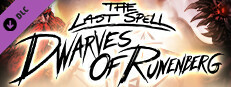 The Last Spell - Dwarves of Runenberg